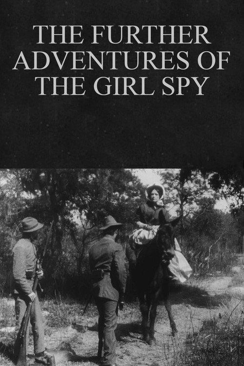 The Further Adventures of the Girl Spy 1910 official movie poster