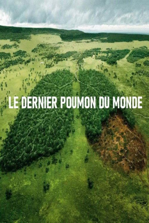 Le dernier poumon du monde 2019 official movie poster