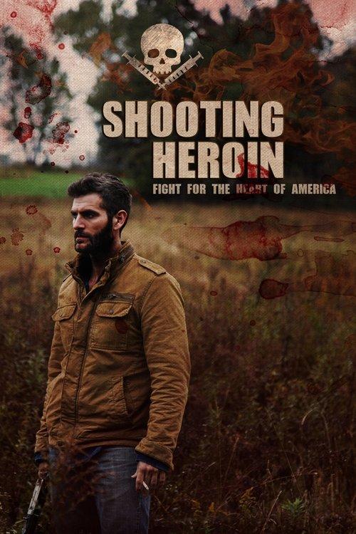 Shooting Heroin 2020 official movie poster