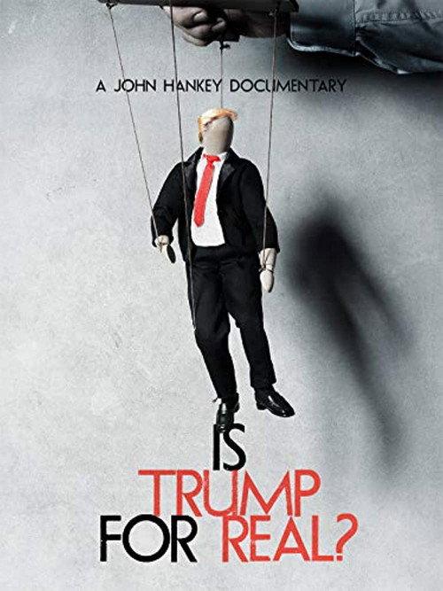 Is Trump for Real? 2018 official movie poster