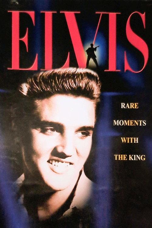 Elvis: Rare Moments with the King 2003 official movie poster