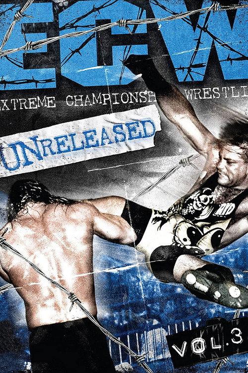 ECW - Unreleased Vol. 3 2015 official movie poster