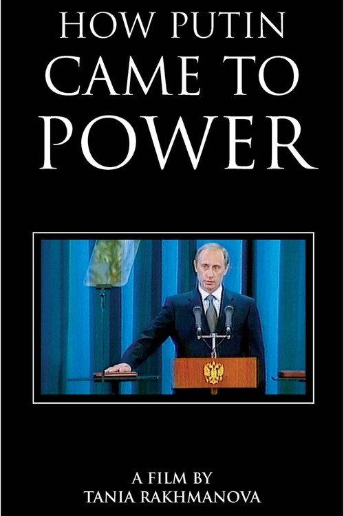 How Putin Came to Power 2005 official movie poster