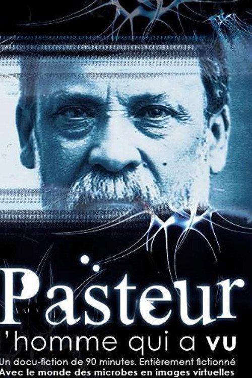 Pasteur, l'homme qui a vu 2011 official movie poster