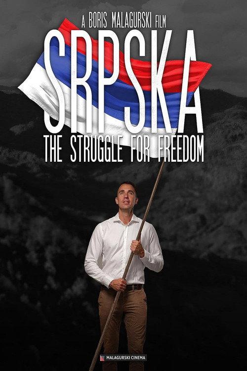 Srpska: The Struggle for Freedom 2022 official movie poster