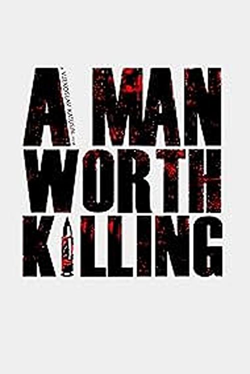 A Man Worth Killing 2026 official movie poster