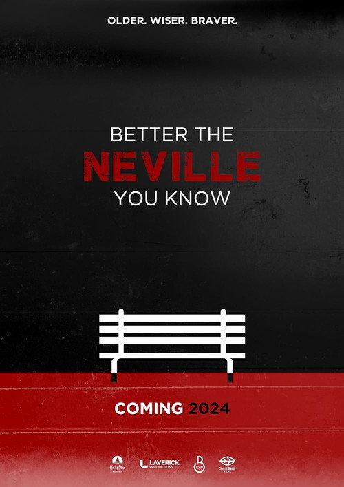 Better the Neville You Know 2024 official movie poster