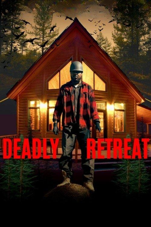 Deadly Retreat 2025 official movie poster