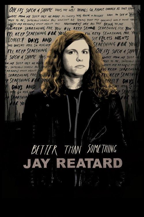 Better Than Something: Jay Reatard 2012 official movie poster