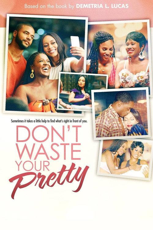 Don't Waste Your Pretty 2021 official movie poster