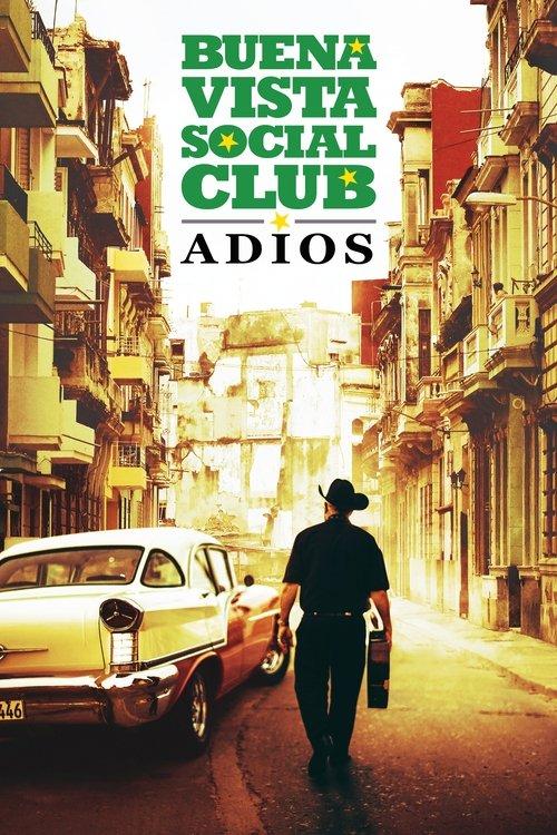 Buena Vista Social Club: Adios 2017 official movie poster