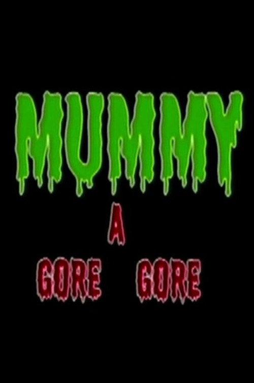 Mummy A Gore Gore 1986 official movie poster