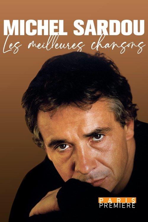 Michel Sardou, les meilleures chansons 2021 official movie poster