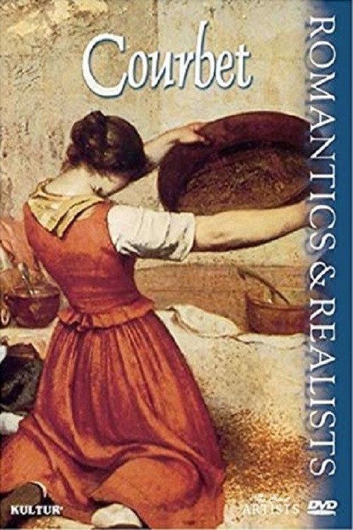 Romantics & Realists: Courbet 2000 official movie poster