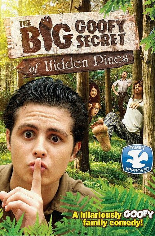 The Big Goofy Secret of Hidden Pines 2013 official movie poster
