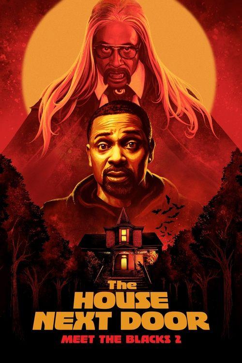 The House Next Door: Meet the Blacks 2 2021 official movie poster