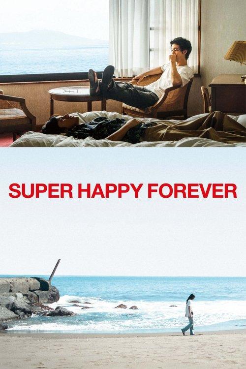 Super Happy Forever 2024 official movie poster