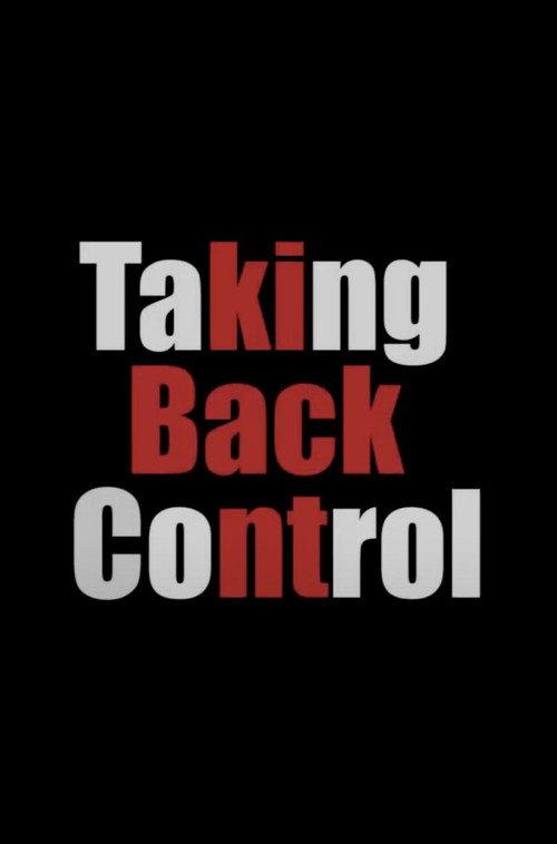 Taking Back Control 2023 official movie poster