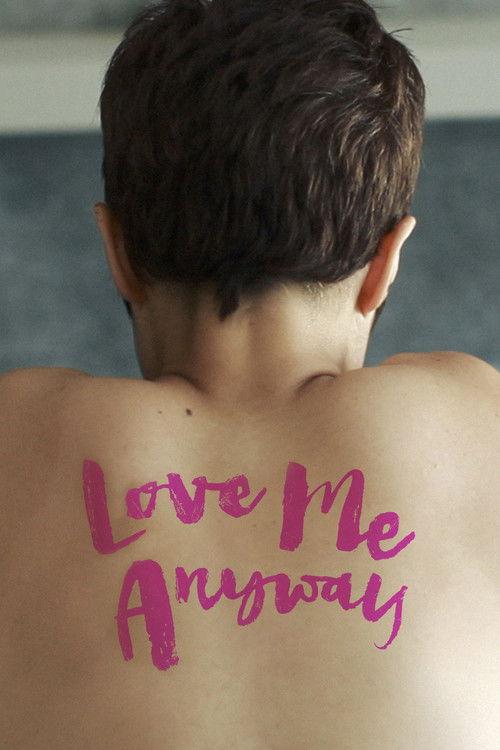 Love Me Anyway 2014 official movie poster