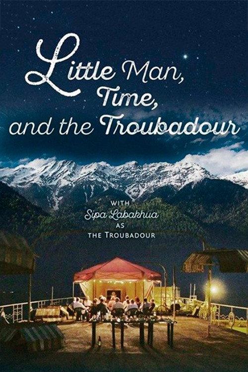 Little Man, Time and the Troubadour 2019 official movie poster