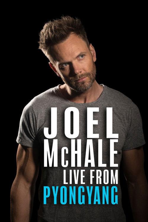 Joel McHale: Live from Pyongyang 2019 official movie poster