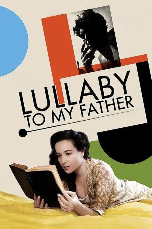 Lullaby to my Father 2012 official movie poster