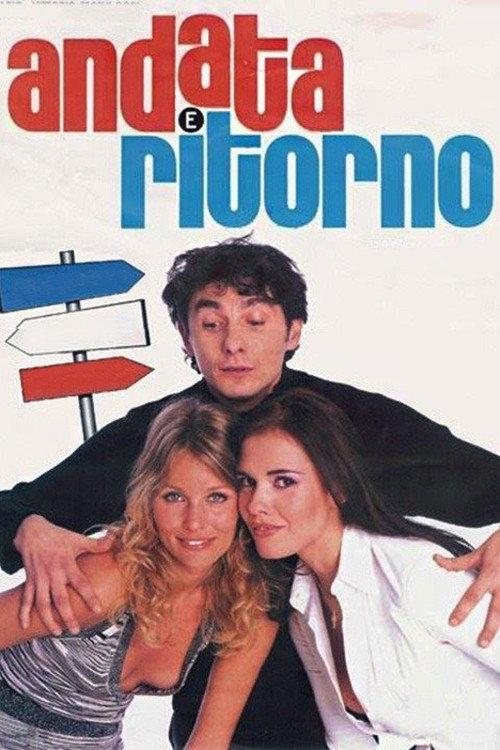 Andata e ritorno 2003 official movie poster