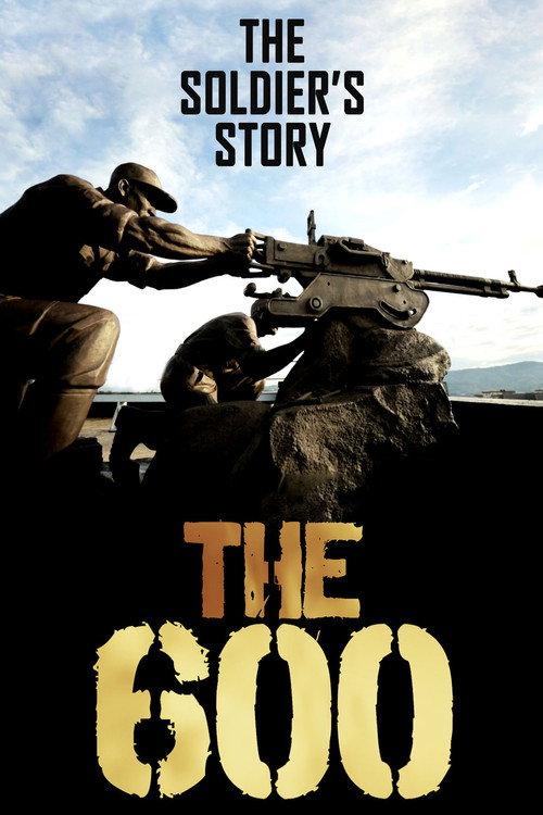 The 600: The Soldier’s Story 2019 official movie poster