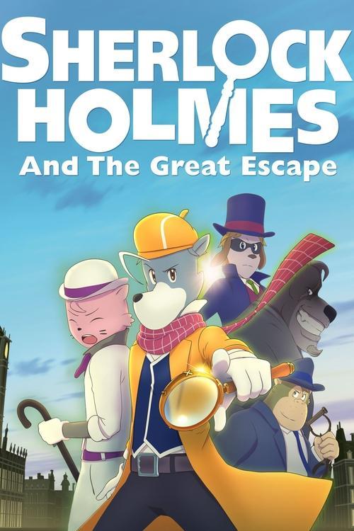 Sherlock Holmes and the Great Escape 2019 official movie poster