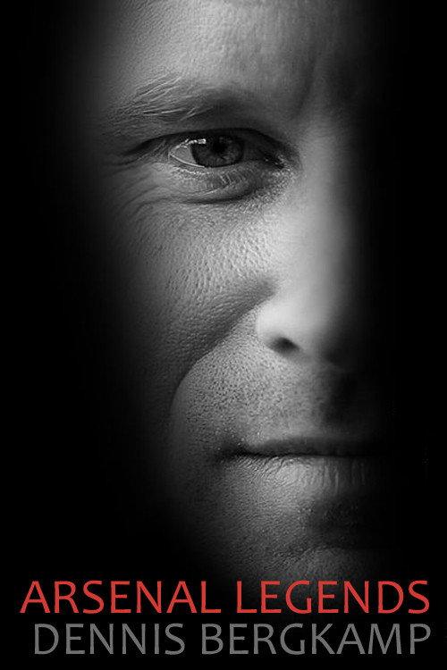 Arsenal Legends: Dennis Bergkamp 2013 official movie poster