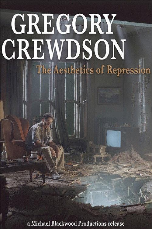 Gregory Crewdson: The Aesthetics of Repression 2005 official movie poster