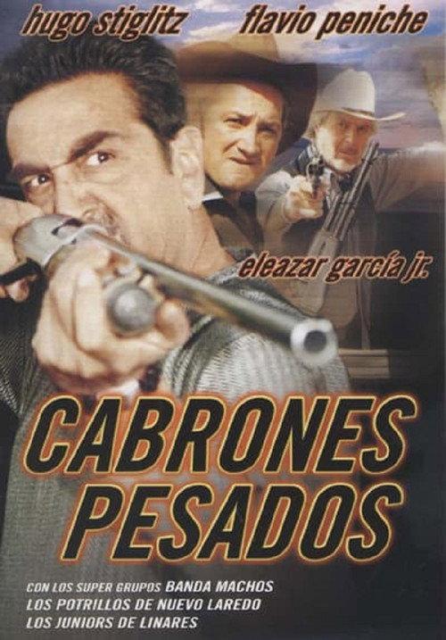 Cabrones Pesados 1995 official movie poster