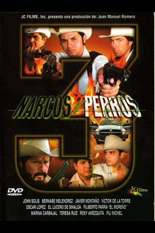 Narcos y perros 3 2005 official movie poster