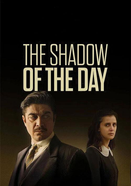 The Shadow of the Day 2022 official movie poster