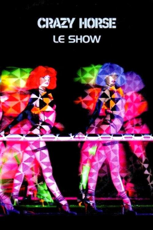 Crazy Horse - Le show 2004 official movie poster