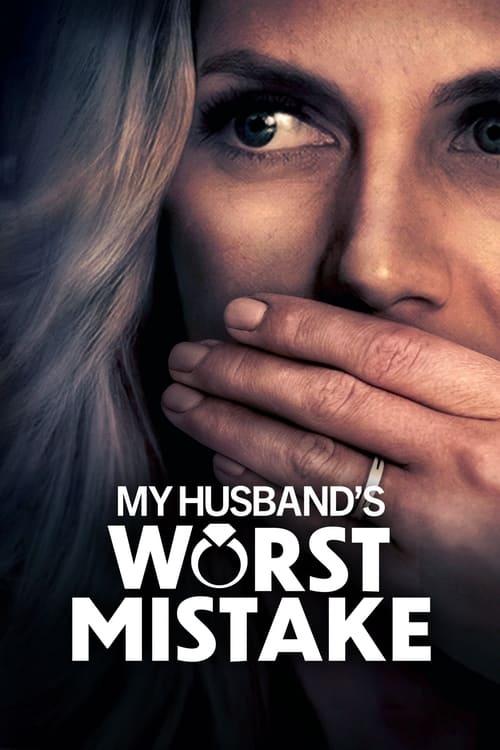 My Husband's Worst Mistake 2023 official movie poster