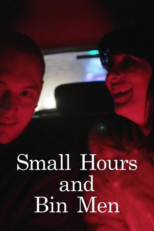 Small Hours and Bin Men 2019 official movie poster