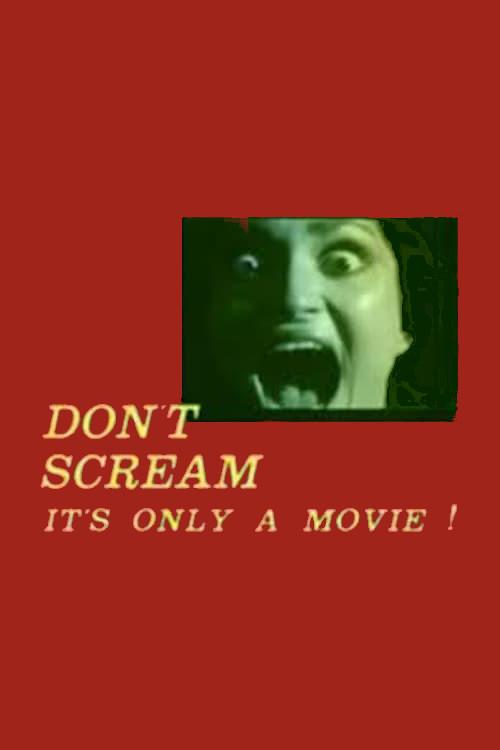 Don't Scream: It's Only a Movie! 1985 official movie poster