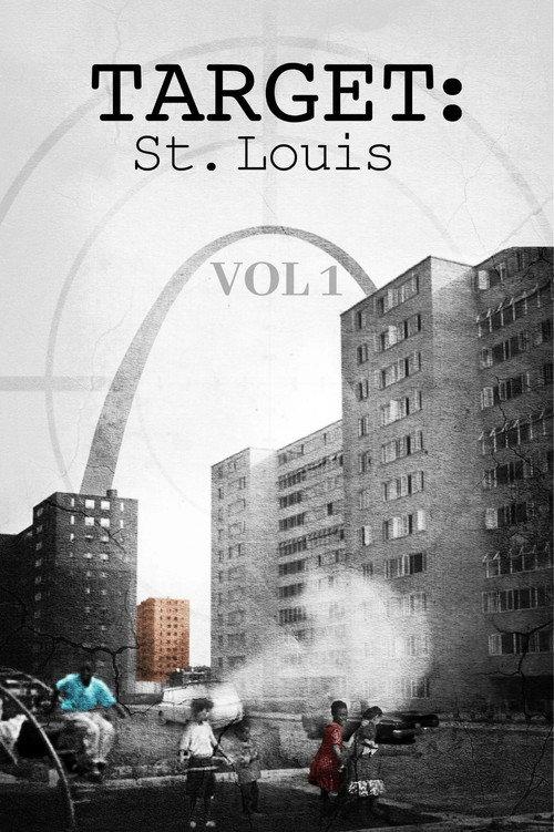 Target: St. Louis Vol. 1 2018 official movie poster