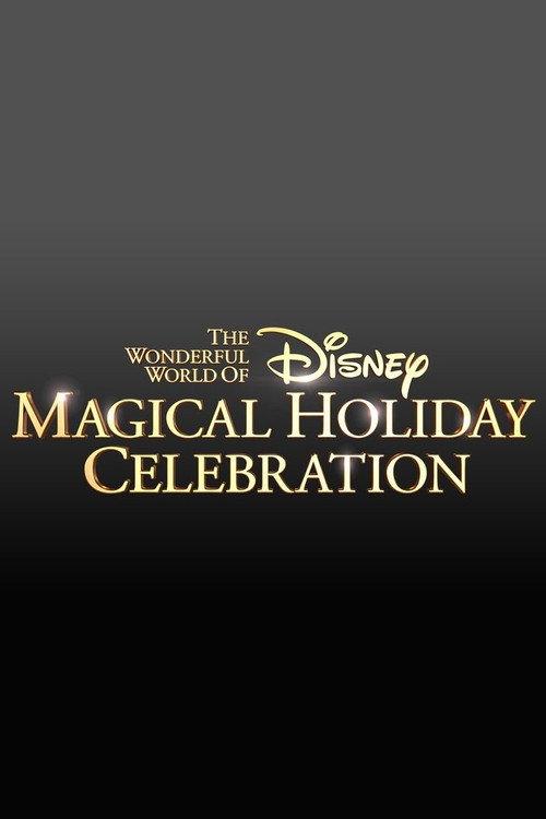 The Wonderful World of Disney: Magical Holiday Celebration 2018 official movie poster
