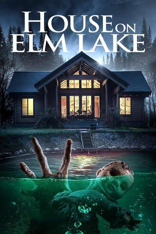 House on Elm Lake 2017 official movie poster