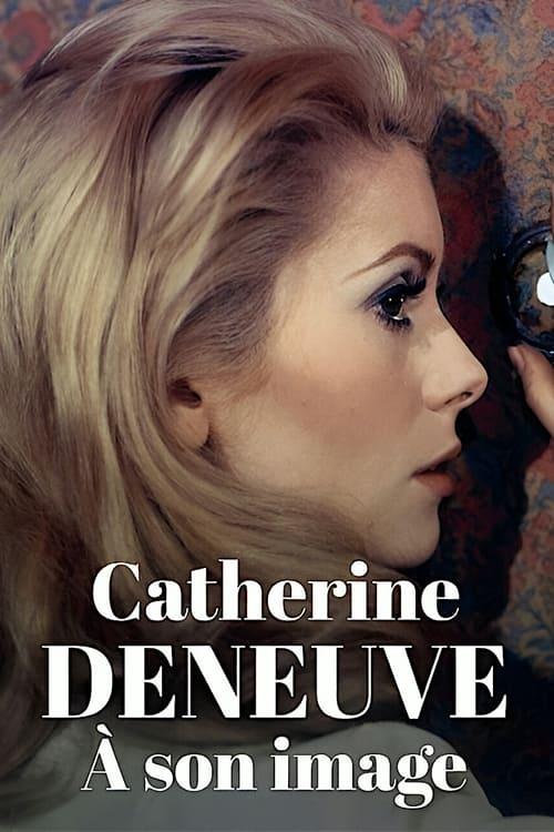 Catherine Deneuve, in the eye of the camera 2023 official movie poster