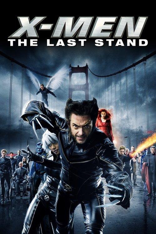 X-Men: The Last Stand 2006 official movie poster
