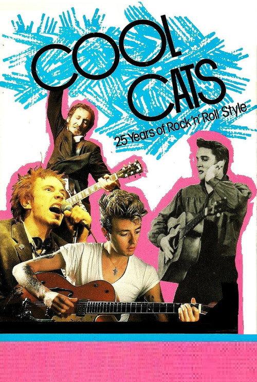 Cool Cats: 25 Years of Rock 'n' Roll Style 1983 official movie poster