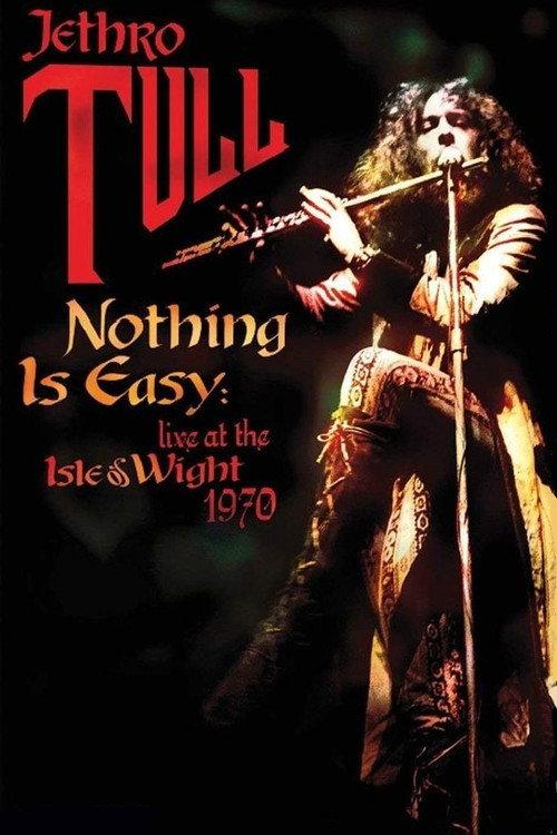 Jethro Tull: Nothing Is Easy - Live at the Isle of Wight 1970 2005 official movie poster