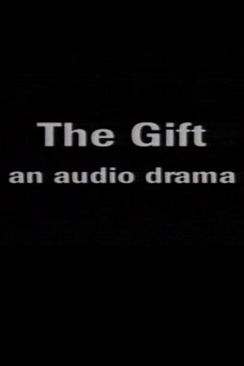The Gift: An Audio Drama 1993 official movie poster