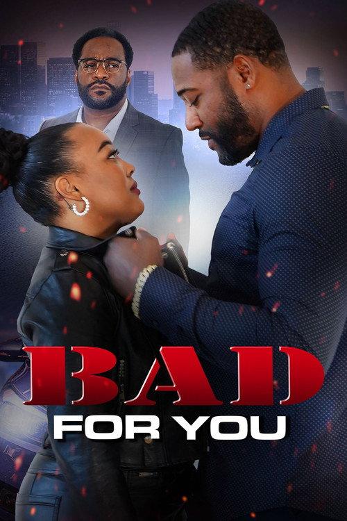 Bad For You 2024 official movie poster