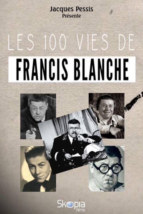 Les 100 vies de Francis Blanche 2022 official movie poster