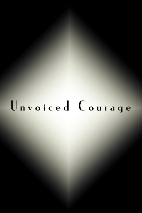 Unvoiced Courage  official movie poster