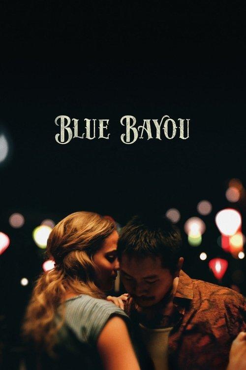 Blue Bayou 2021 official movie poster